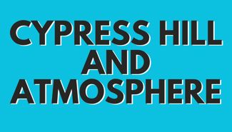 Cypress Hill & Atmosphere Presale Codes And Ticket Info Cypress Hill & Atmosphere Presale Codes And Ticket Info