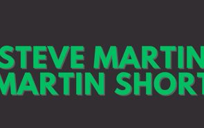 Steve Martin and Martin Short Presale Codes and Ticket Info Steve Martin and Martin Short Presale Codes and Ticket Info