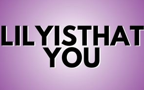 Lilyisthatyou Presale Codes and Ticket Info