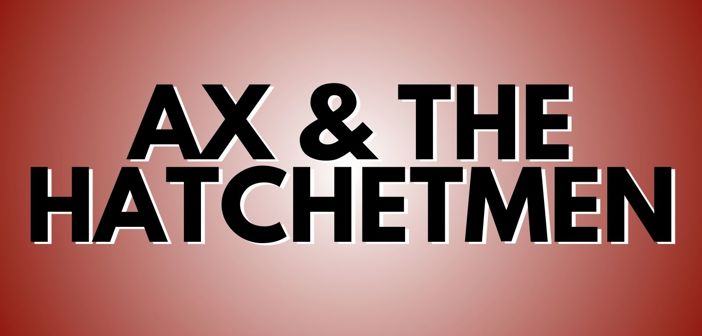 Ax And The Hatchetmen Presale Codes and Ticket Info
