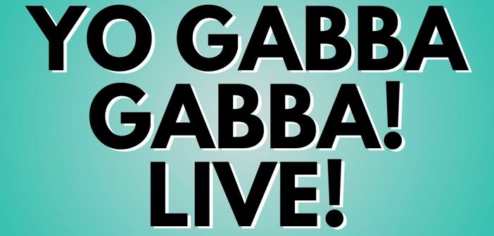 Yo Gabba Gabba! Live! Presale Codes and Ticket Info