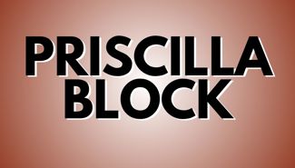 Priscilla Block Presale Codes and Ticket Info