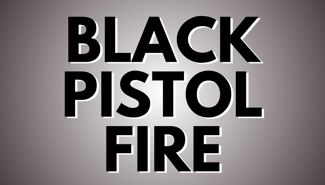 Black Pistol Fire Presale Codes and Ticket Info