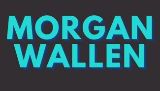Morgan Wallen Tour Announcements Morgan Wallen Tour Announcements