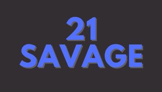 21 Savage Presale Codes and Ticket Info