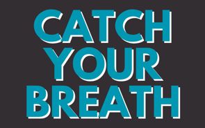 Catch Your Breath Presale Codes and Ticket Info