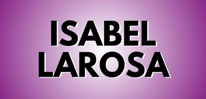 Isabel Larosa Presale Codes and Ticket Info