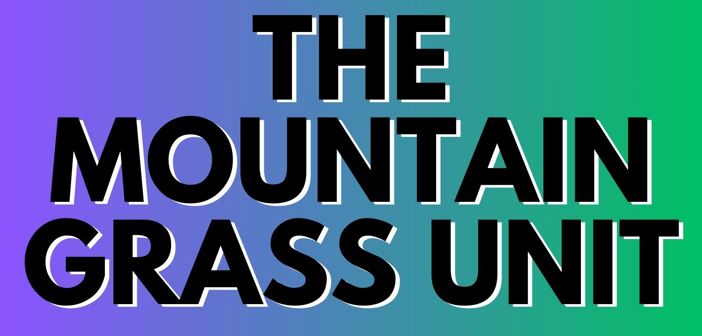 The Mountain Grass Unit Presale Codes and Ticket Info