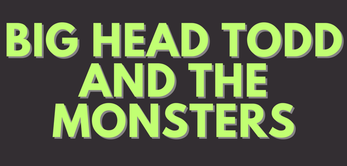 Big Head Todd and the Monsters Presale Codes and Ticket Info