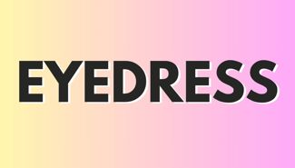 Eyedress Presale Codes and Ticket Info Eyedress Presale Codes and Ticket Info
