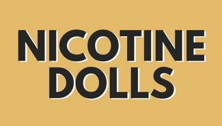 Nicotine Dolls Presale Codes and Ticket Info Nicotine Dolls Presale Codes and Ticket Info