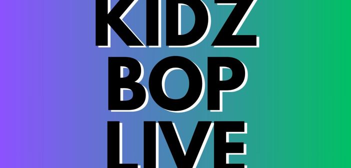 Kidz Bop Live Presale Codes and Ticket Info