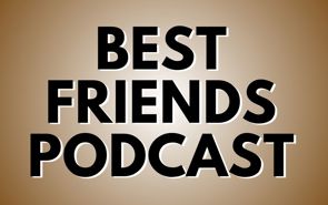 Best Friends Podcast Presale Codes and Ticket Info