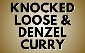 Knocked Loose & Denzel Curry Presale Codes and Ticket Info