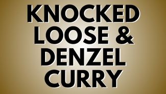 Knocked Loose & Denzel Curry Presale Codes and Ticket Info