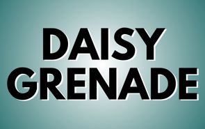 Daisy Grenade Presale Codes and Ticket Info