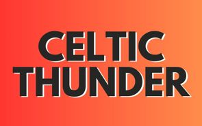 Celtic Thunder Presale Codes and Ticket Info