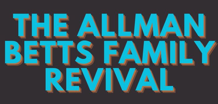 The Allman Betts Family Revival Presale Codes and Ticket Info