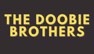 The Doobie Brothers Presale Codes and Ticket Info The Doobie Brothers Presale Codes and Ticket Info