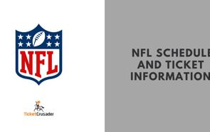 NFL Schedule and Ticket Info NFL Schedule and Ticket Info