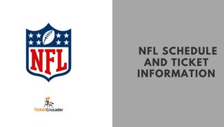NFL Schedule and Ticket Info NFL Schedule and Ticket Info