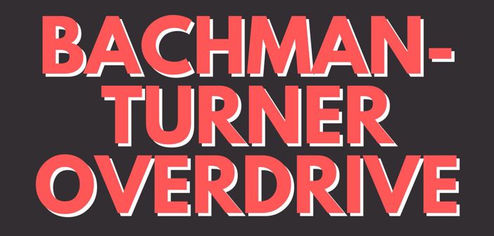 Bachman-Turner Overdrive Presale Codes and Ticket Info