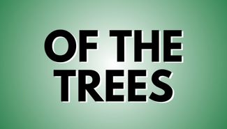 Of The Trees Presale Codes and Ticket Info