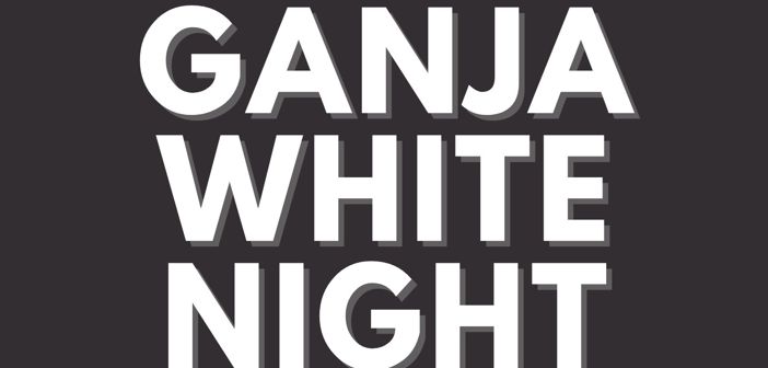 Ganja White Night Presale Codes and Ticket Info