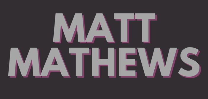 Matt Mathews Presale Codes and Ticket Info