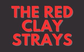 The Red Clay Strays Presale Codes and Ticket Info The Red Clay Strays Presale Codes and Ticket Info