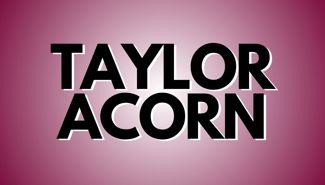 Taylor Acorn Presale Codes and Ticket Info Taylor Acorn Presale Codes and Ticket Info