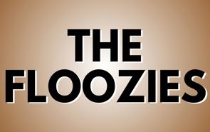The Floozies Presale Codes and Ticket Info