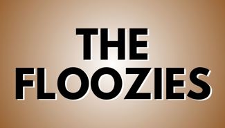 The Floozies Presale Codes and Ticket Info