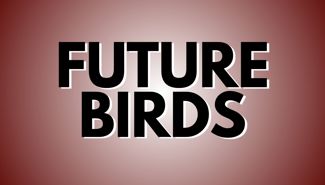 Futurebirds Presale Codes and Ticket Info Futurebirds Presale Codes and Ticket Info